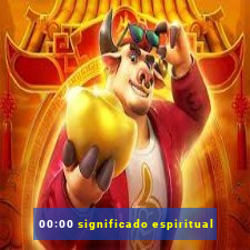 00:00 significado espiritual